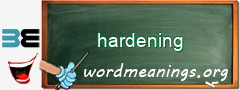 WordMeaning blackboard for hardening